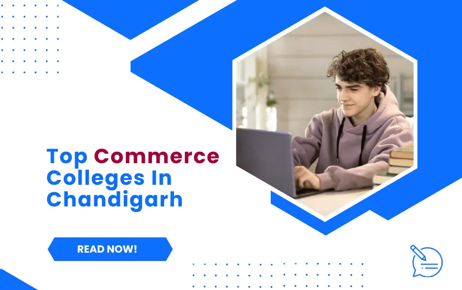 Top Commerce Colleges In Chandigarh 2024