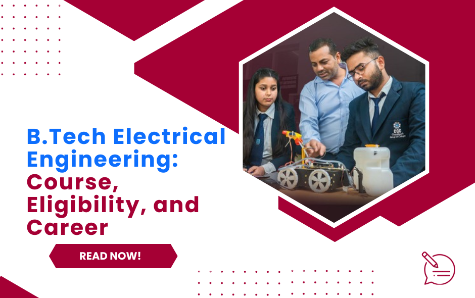 B.Tech Electrical Engineering: Course, Syllabus, Eligibility, and Career Opportunities