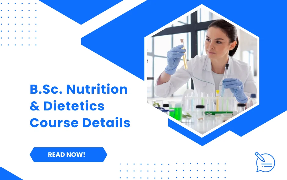 B.Sc. Nutrition & Dietetics Course Details