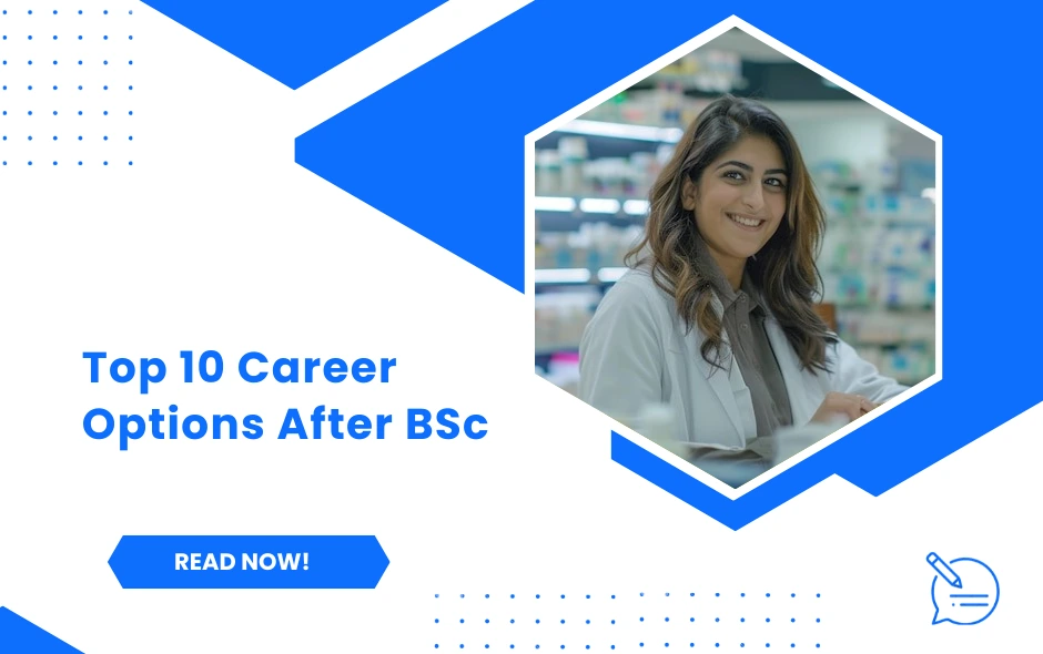 Top 10 Career Options After BSc: Unlocking Exciting Opportunities for Graduates